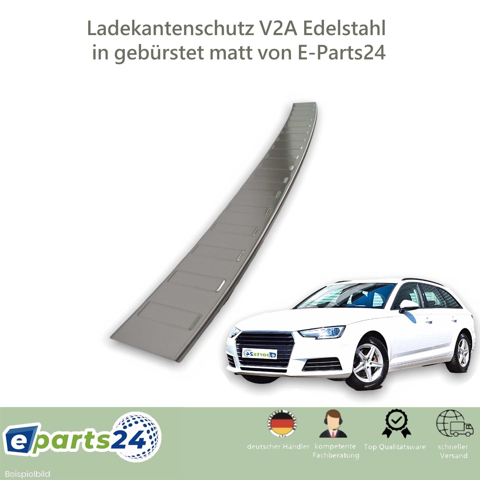 Ladekantenschutz B9 Audi 2015-2019 A4 Edelstahl für E-Parts24 – Kombi Avant 8W geb
