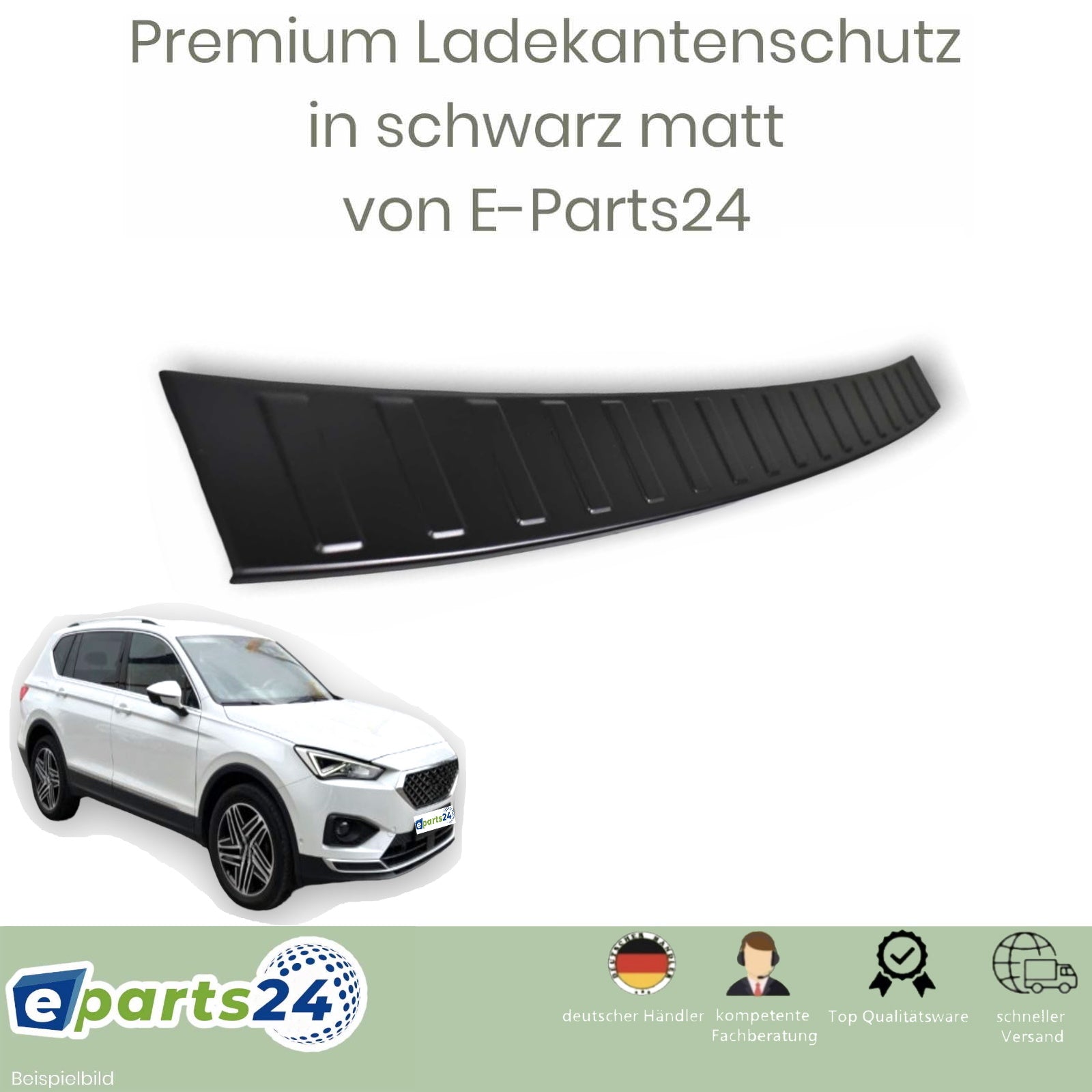 – 2018- E-Parts24 Seat Ladekantenschutz Tarraco ab schwarz Heckschutz für pul matt