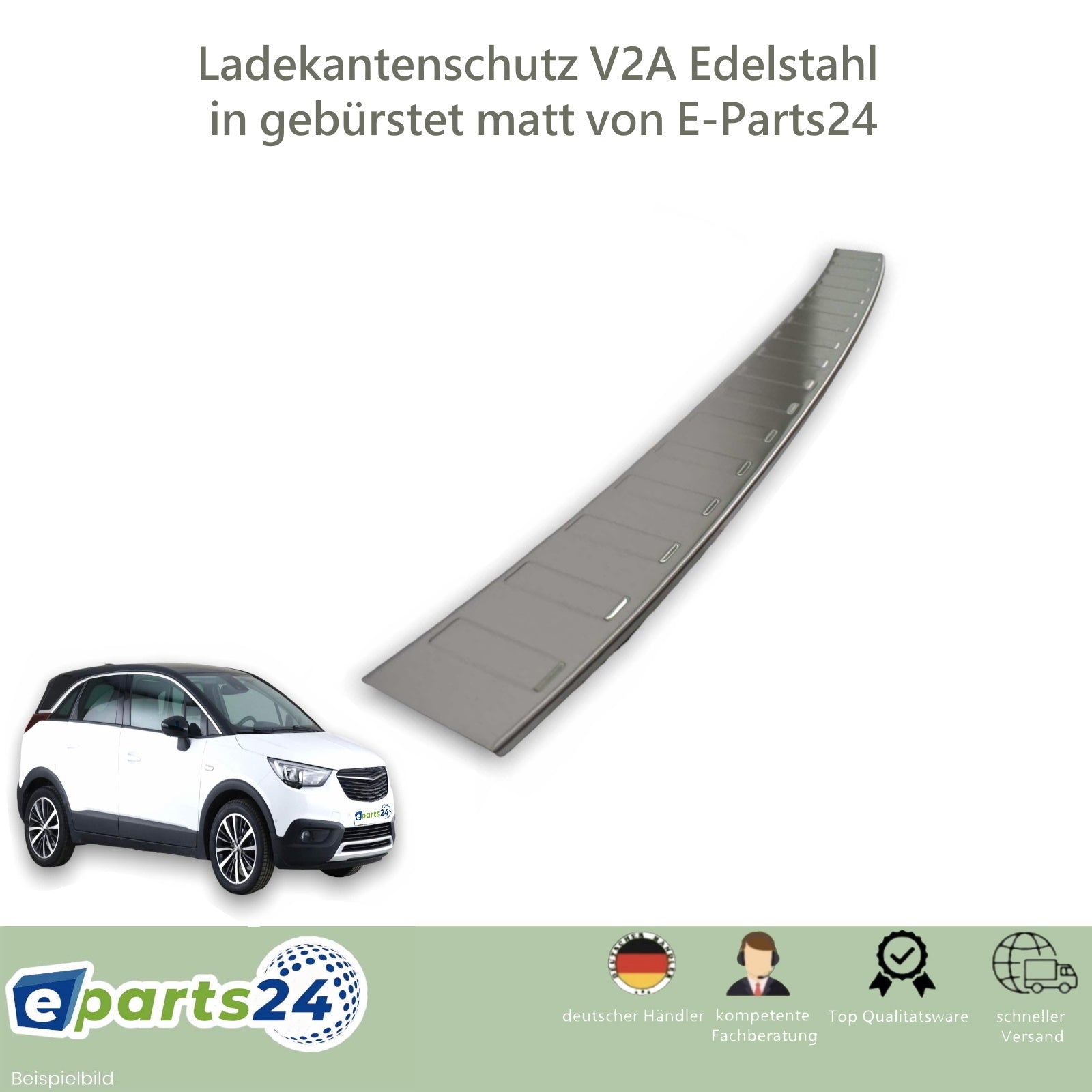 Ladekantenschutz Heckschutz für Opel Crossland X ab 2017- Edelstahl gebürstet